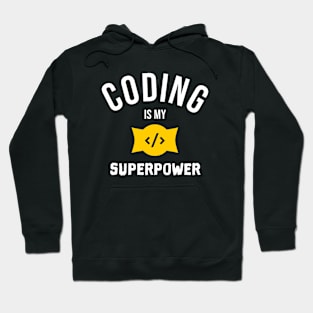 CODING IS MY SUPERPOWER Hoodie